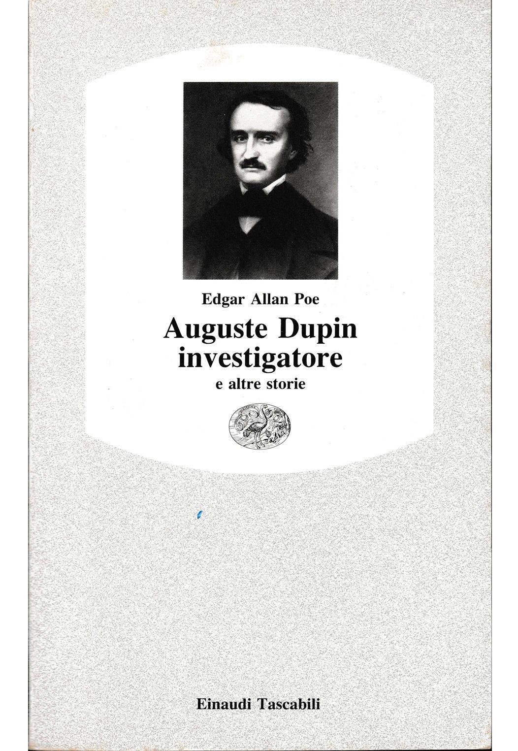 Auguste Dupin investigatore e altre storie