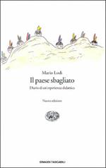 Il paese sbagliato. Diario di un'esperienza didattica
