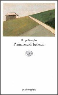 Primavera di bellezza - Beppe Fenoglio - copertina