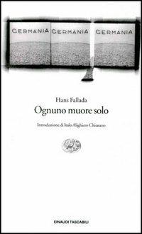 Ognuno muore solo - Hans Fallada - copertina