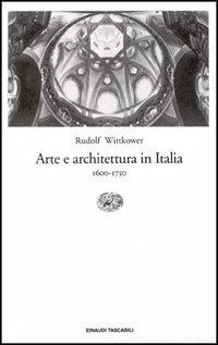 Arte e architettura in Italia (1600-1750) - Rudolf Wittkower - copertina