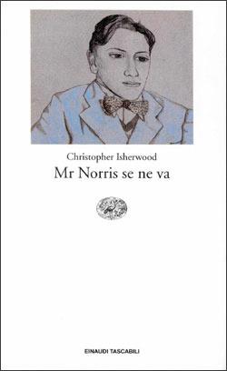 Mr. Norris se ne va - Christopher Isherwood - copertina