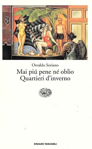 Mai più pene né oblio-Quartieri d'inverno - Osvaldo Soriano - copertina