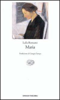 Maria - Lalla Romano - 2