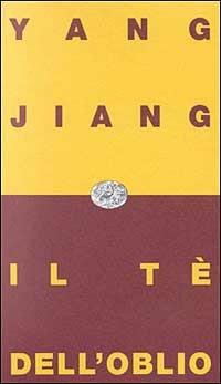 Il tè dell'oblio - Jiang Yang - copertina