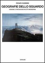 Geografie dello sguardo. Visioni e paesaggi in età moderna