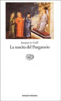 La nascita del purgatorio - Jacques Le Goff - copertina