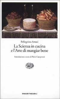 La scienza in cucina e l'arte di mangiar bene - Pellegrino Artusi - copertina