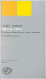 Infanzia e storia. Distruzione dell'esperienza e origine della storia