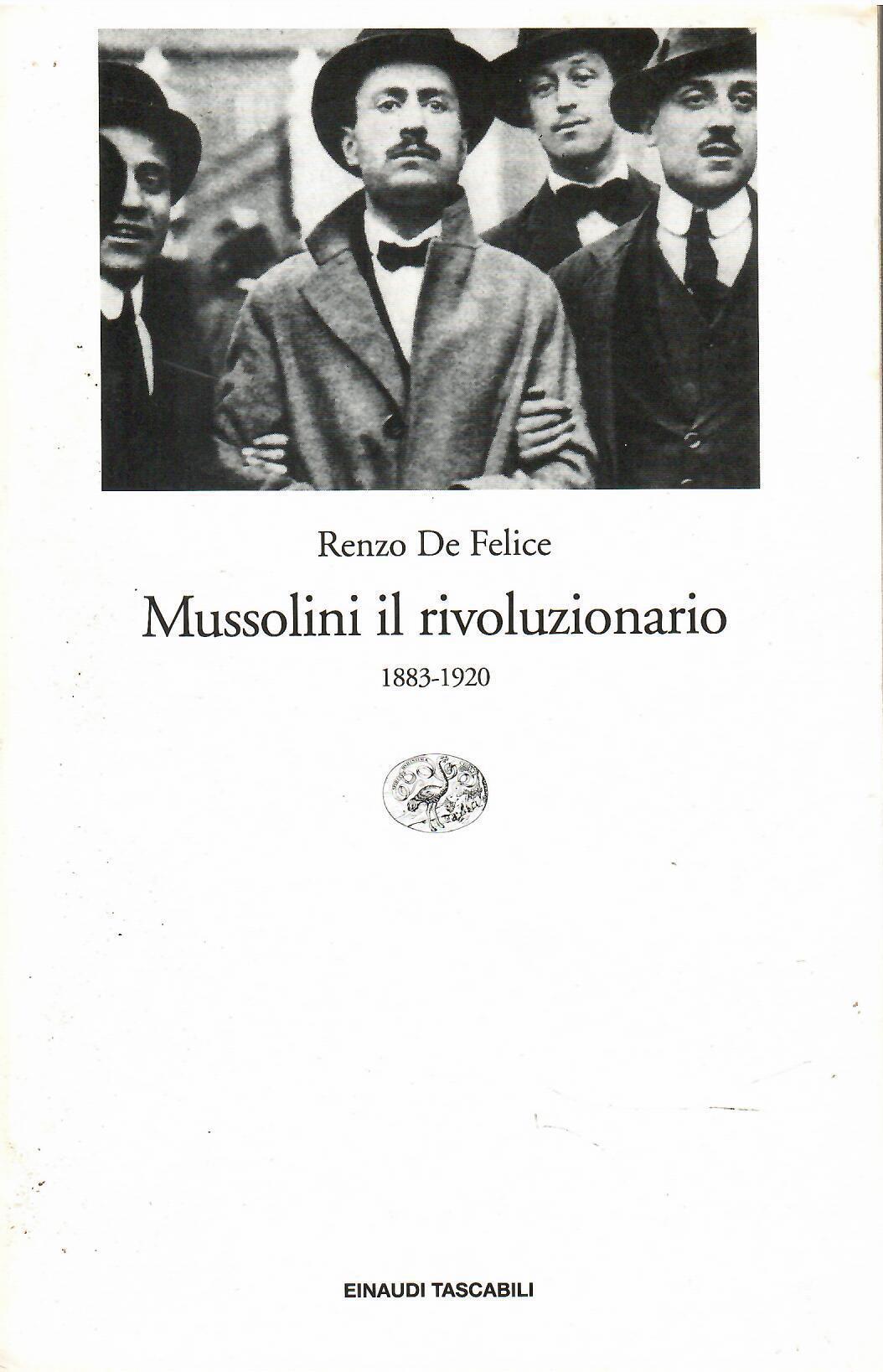 Mussolini il rivoluzionario (1883-1920)