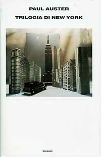 Trilogia di New York - Paul Auster - Libro - Einaudi