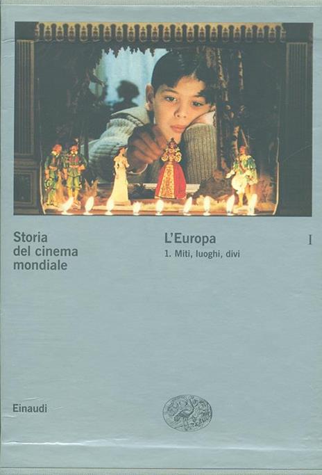 Storia del cinema mondiale. Vol. 1: L'Europa. Miti, luoghi, divi. - 4