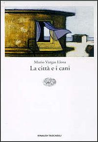La città e i cani - Mario Vargas Llosa - copertina