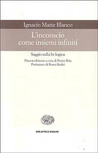 L'inconscio come insiemi infiniti - Ignacio Matte Blanco - copertina