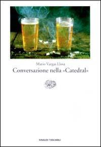 Conversazione nella «Catedral» - Mario Vargas Llosa - copertina