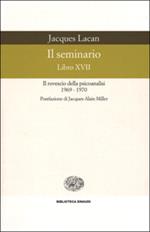 Il seminario. Libro XVII. Il rovescio della psicoanalisi (1969-1970)