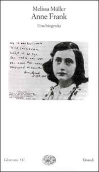 Anne Frank. Una biografia - Melissa Müller - copertina
