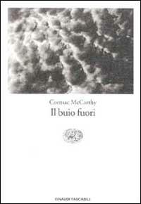 Il buio fuori - Cormac McCarthy - copertina