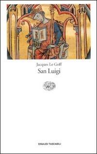 San Luigi - Jacques Le Goff - copertina