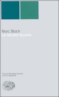 La società feudale - Marc Bloch - copertina