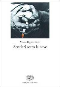 Sentieri sotto la neve - Mario Rigoni Stern - copertina