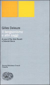 Il bergsonismo e altri saggi - Gilles Deleuze - copertina