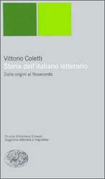 Storia dell'italiano letterario. Dalle origini al Novecento