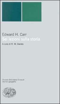 Sei lezioni sulla storia - Edward Carr - copertina