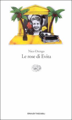Le rose di Evita - Nico Orengo - copertina