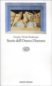 Storie dell'Ottavo Distretto - Giorgio Pressburger,Nicola Pressburger - copertina