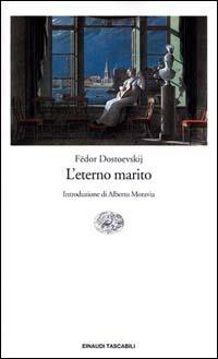 L' eterno marito - Fëdor Dostoevskij - copertina