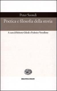 Poetica e filosofia della storia - Péter Szondi - copertina