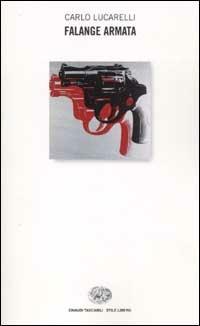 Falange Armata - Carlo Lucarelli - copertina