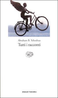 Tutti i racconti - Abraham B. Yehoshua - copertina