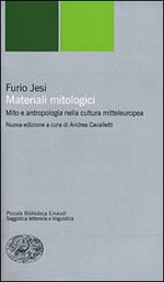 Materiali mitologici. Mito e antropologia nella cultura mitteleuropea