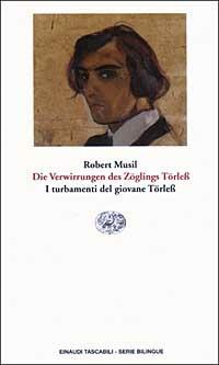Die Verwirrungen des Zöglings Törless-I turbamenti del giovane Törless - Robert Musil - copertina