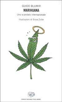 Marihuana. Uno scandalo internazionale - Guido Blumir - copertina