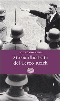 Storia illustrata del Terzo Reich - Wolfgang Benz - copertina
