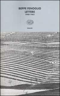 Lettere. 1940-1962 - Beppe Fenoglio - copertina