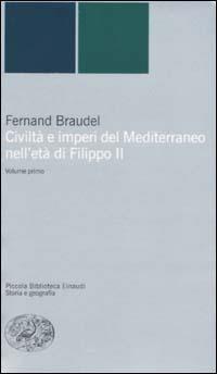 Civiltà e imperi del Mediterraneo nell'età di Filippo II - Fernand Braudel - copertina