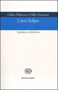 L' anti-Edipo. Capitalismo e schizofrenia