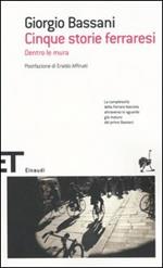 Cinque storie ferraresi. Dentro le mura