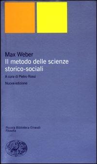 Il metodo delle scienze storico-sociali - Max Weber - copertina
