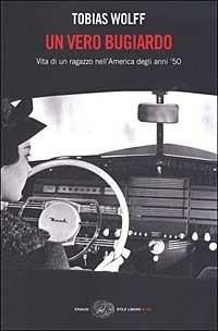 Un vero bugiardo. Vita di un ragazzo nell'America degli anni '50 - Tobias Wolff - copertina