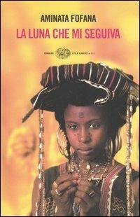 La luna che mi seguiva - Aminata Fofana - copertina