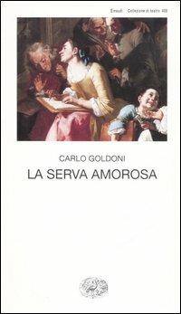 La serva amorosa - Carlo Goldoni - copertina