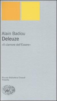 Deleuze. «Il clamore dell'Essere» - Alain Badiou - copertina