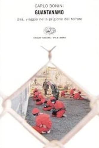 Guantanamo. Usa, viaggio nella prigione del terrore - Carlo Bonini - copertina