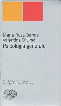 Psicologia generale - M. Rosa Baroni,Valentina D'Urso - copertina