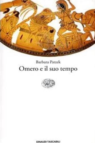 Omero e il suo tempo - Barbara Patzek - copertina
